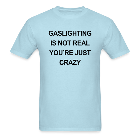 Gaslighting Shirt (SPD) - powder blue