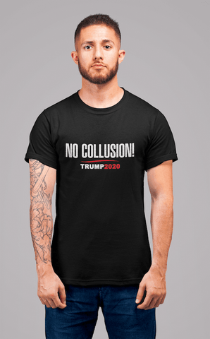 No Collusion! Trump 2020 T-Shirt - Trump Save America Store 2024